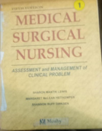 Medical Surgical Nursing : Assessment and Management of Clinical Problems  (Vol. 1)