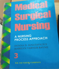 Medical Surgical Nursing : A Nursing Process Approach (buku 3)