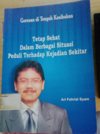 Image of Tetap sehat dalam berbagai Situasi peduli terhadap kejadian sekitar