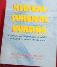 Image of Medical-surgical nursing : common health problems of adults and children across the life span