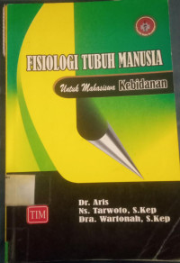 Fisiologi tubuh manusia untuk mahasisa kebidanan