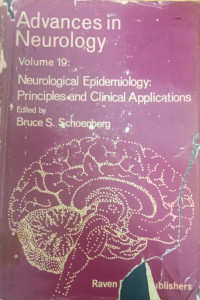 Advances in Neurology Volume 19 NeurologicalEpidedemiology: Principles and Clinical Applications