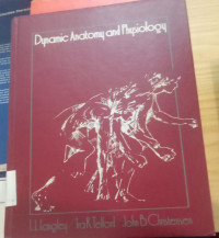 Dynamic Anatomy and Physiology
