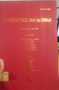 Buku ajar I : tumbuh kembang anak dan remaja