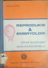 Reproduksi & Embryologi Untuk Mahasiswa Biologi & Kedokteran