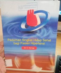 Pedoman Singkat Hidup Sehat bagi Pasien Hipertensi;Seri 3: Olahraga