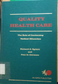 Quality Health CareThe Role Of Continuing Medcal Education