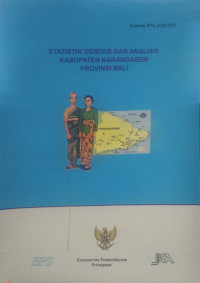 Image of Statistik Gender Dan Analisis Kabupaten Karang Asem Provinsi Bali