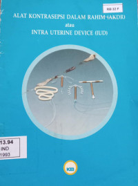 Image of Alat kontrasepsi dalam rahim (AKDR) Atau Inyra unterine defice (IUD)