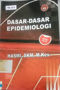 Dasar-dasar epidemiologi {BUKU WAJIB KEBIDANAN T}
