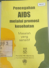 Pencegahan AIDS melalui promosi kesehatan: masalah yang sensitif