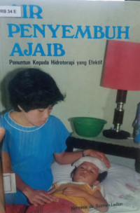 Air penyembuh ajaib : penuntun kepala hidroterapi yang efektif