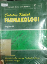 Image of Catatan kuliah farmakologi bagian III