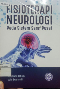 Fisioterapi Neurologi pada Sistem Saraf Pusat