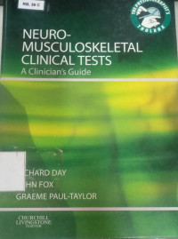 Neuro-musculoskeletal clinical tests: a clinician's guide