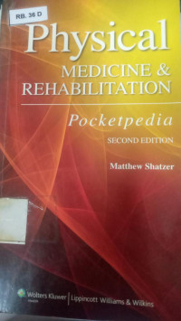 Physical medicine and rehabilitation pocketpedia {BW Fisioterapi}