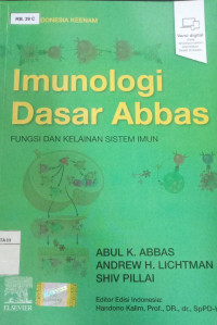 Imunologi dasar Abbas : fungsi dan kelainan sistem imun