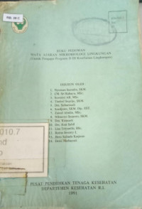 Image of Buku Pedoman Mata Ajaran Mikrobiologi Lingkungan (Untuk Pengajar Program DIII Kesehatan Lingkungan)