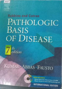 Robbins and Cotran pathologic basis of disease 7th edition