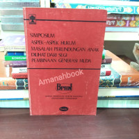 Image of Simposium Aspek - Aspek Hukum Masalah Perlindungan Anak Dilihat Dari Segi Pembinaan Generasi Muda