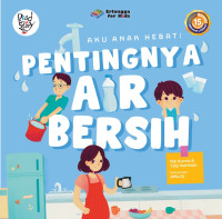 Aku anak hebat : pentingnya air bersih