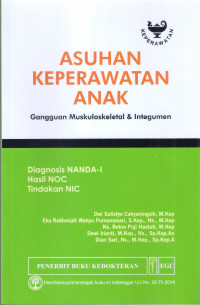 Asuhan Keperawatan  Anak : Gangguan Muskuloskeletal & Integumen