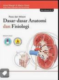 Ross dan Wilson : Dasar-dasar anatomi dan fisiologi (Ed. Indonesia Ke-12)