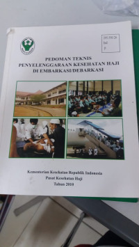 Pedoman Teknis Penyelenggaraan Kesehatan Haji Di Embarkasi/Debarkasi
