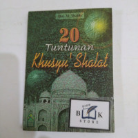 20 Tuntunan Khusyu Shalat