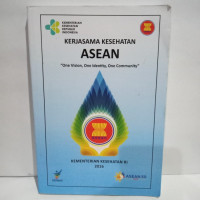 Kerjasama Kesehatan ASEAN One Vision, One Identity, One Community