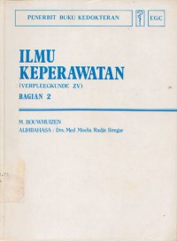 Ilmu Keperawatan:( Verpleegkunde Zv ).Bagian 2