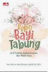 Kepo Bayi Tabung : A-Z Faktor Keberhasilan dan Resikonya