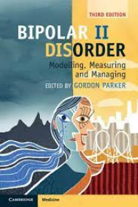 Bipolar II Disorder : Modelling, Measuring and Managing