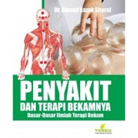 Image of Penyakit dan terapi bekamnya: dasar-dasar ilmiah terapi bekam
