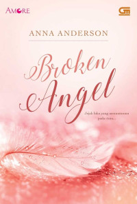 Broken Angel = jejak luka yang menuntunmu pada cinta