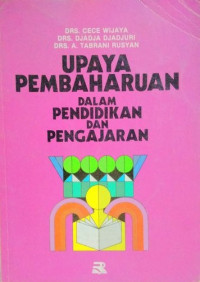 Upaya Pembaharuan Dalam Pendidikan Dan Pengajaran