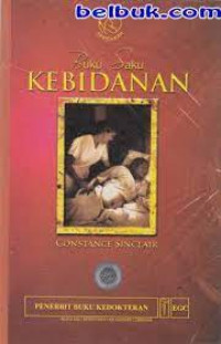 Buku Saku Kebidanan {BUKU WAJIB KEBIDANAN}