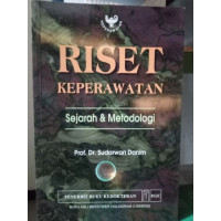 Riset keperawatan : sejarah & metodologi