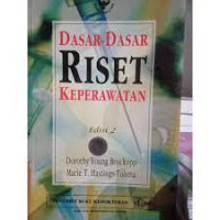 Dasar - dasar riset keperawatan (Ed. 2)