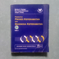 Penerapan proses keperawatan dan diagnosa keperawatan.