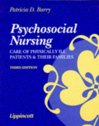 Psychosocial nursing : care of physically IIl patientsand their families