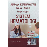 Asuhan Keperawatan Pada Pasien Dengan Gangguan Sistem Hematologi