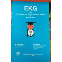 EKG dan penanggulangan beberapa penyakit jantung untuk dokter umum