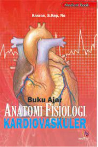 Buku ajar anatomi fisiologi kardiovaskuler