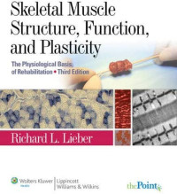Skeletal muscle structure, functiion, and plasticity