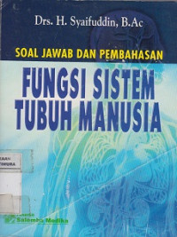 Soal jawab dan pembahasan fungsi sistem tubuh manusia