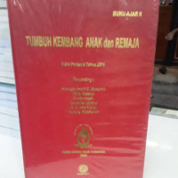Buku ajar II : tumbuh kembang anak dan remaja