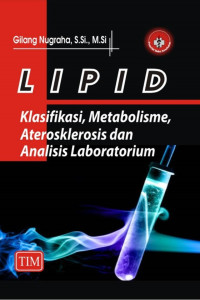Image of Lipid : Klasifikasi, Metabolisme, Aterosklerosis dan Analisis Laboratorium