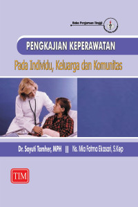 Pengkajian Keperawatan Pada Individu Keluarga dan Komunitas