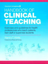 Image of Handbook of Clinical Teaching : Exercises and Guidelines For Health Professionals WHO Teach Patients, Train Staff or Supevise Students